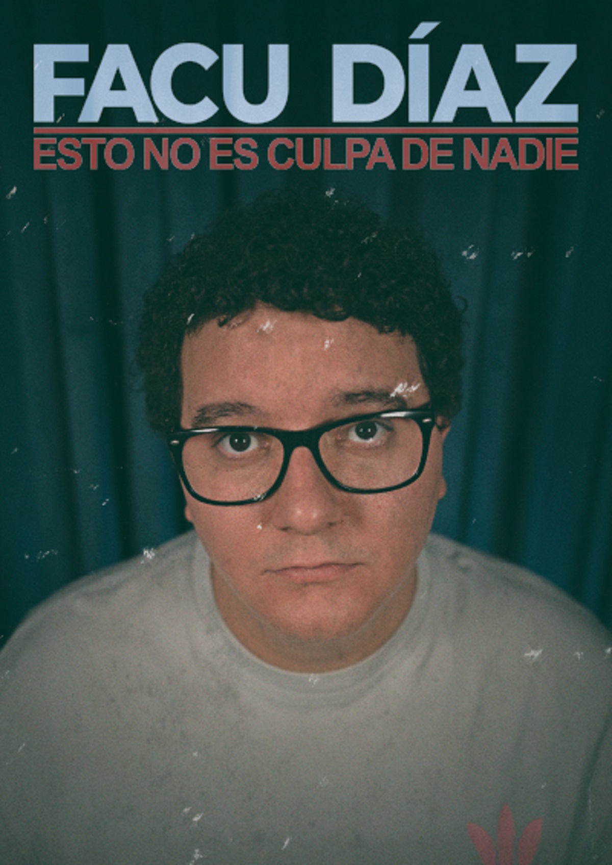 El cómico Facu Díaz analiza los problemas del mundo en ‘Esto no es culpa de nadie’