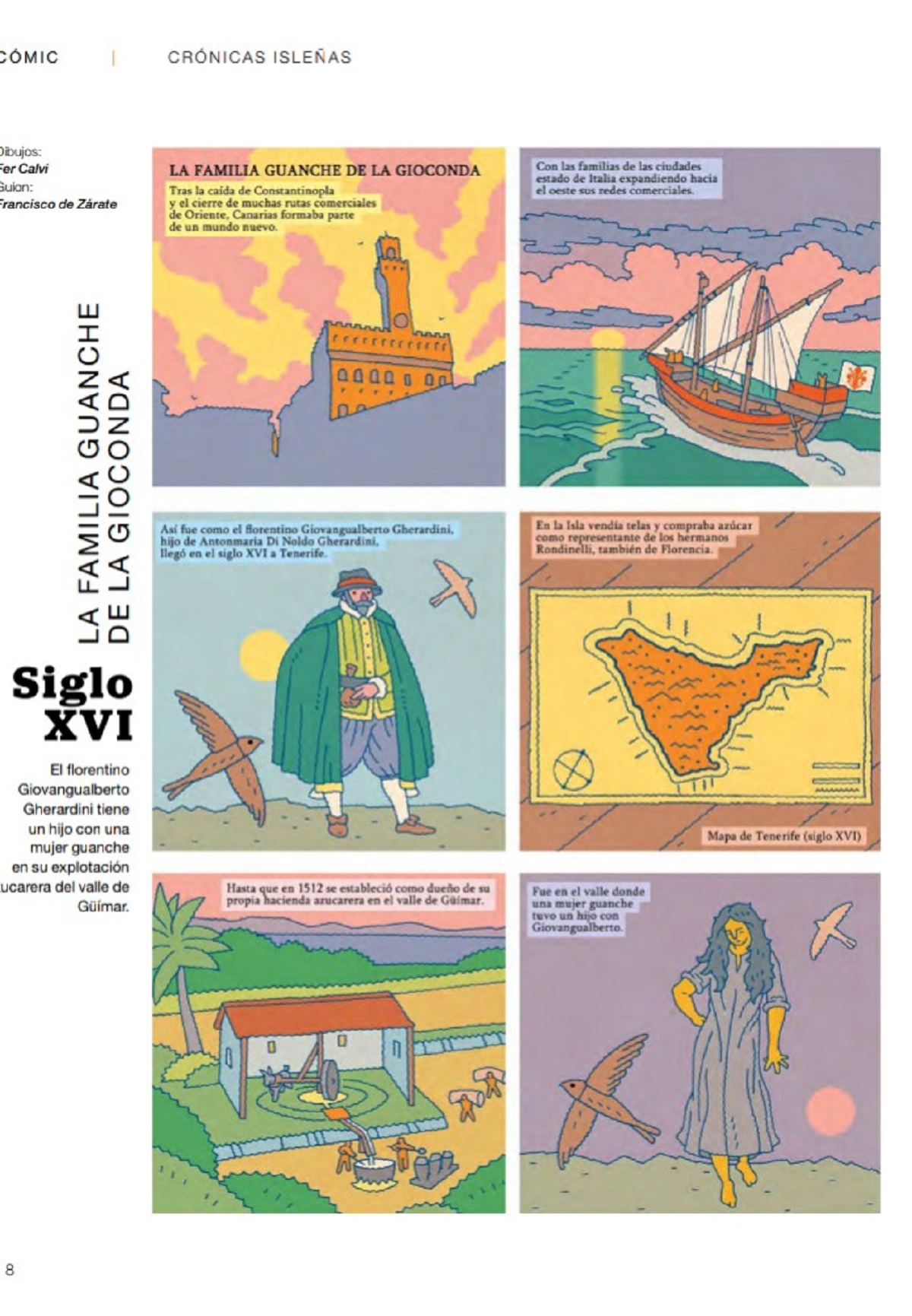 Fer Calvi, historietista: “Siempre resulta una aventura sentarme en la mesa para crear una historia que aunque modesta sea al fin una aventura”