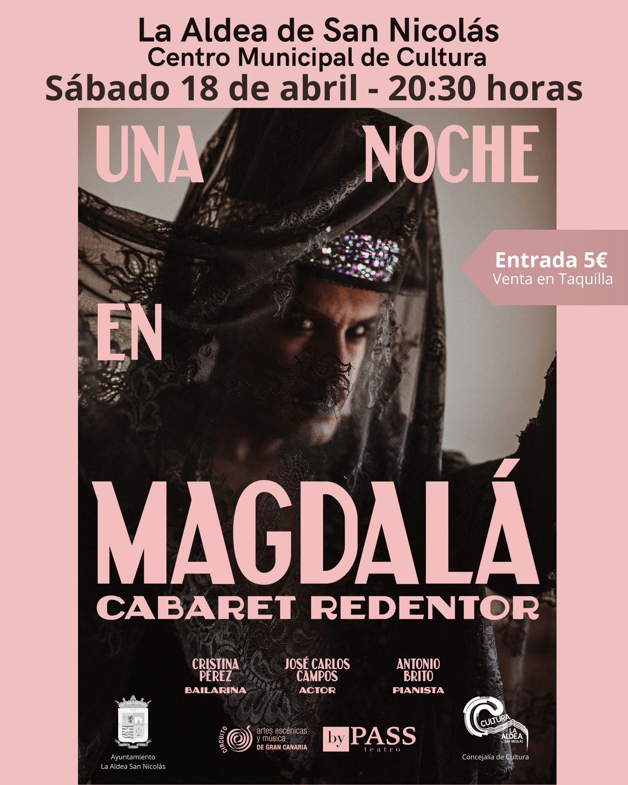 El Centro Municipal de Cultura de La Aldea acoge “Una noche en Magdalá”, un cabaret teatral único dentro del CircuiTead