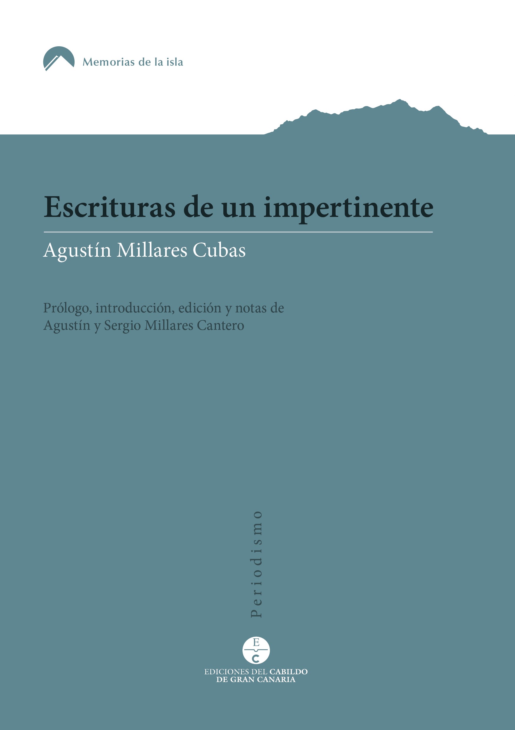 Los investigadores Sergio y Agustín Millares presentan en la Biblioteca Insular ‘Escrituras de un impertinente. (Memorias de Agustín Millares Cubas)’